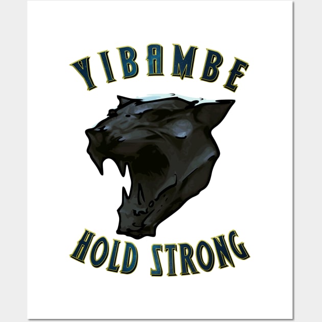 Yibambe Hold Strong Wall Art by 8 Fists of Tees